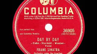 1946 HITS ARCHIVE Day By Day  Frank Sinatra [upl. by Adnohsar697]