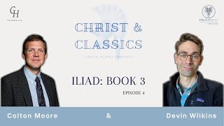 715 Iliad Book 3 Christ and Classics 4 [upl. by Felder402]