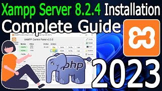 How to Install XAMPP 824 Server on Windows 1011 2023 Update Demo PHP Program on htdocs [upl. by Audras]