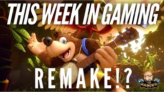 This Week In Gaming 178 BanjoKazooie Remake and Im Back [upl. by Oicneconi]