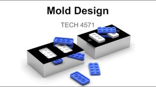 4571 Injection Mold Design  Lecture [upl. by Eiromem]