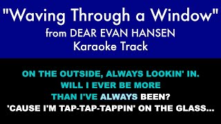 quotWaving Through a Windowquot from Dear Evan Hansen  Karaoke Track with Lyrics [upl. by Oryaj]