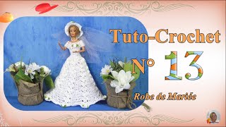 ✏️Tuto Crochet N°13  👰 Robe de Mariée [upl. by Luckin]