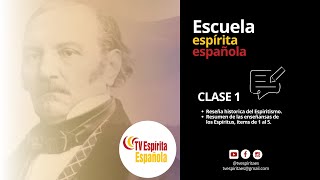 Clase 1  Serie quotEl Espiritismo en su más simple expresiónquot [upl. by Aisirtap]