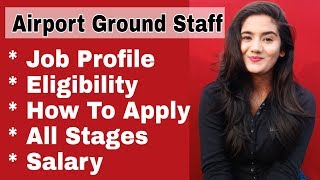 How to Join Become Airport Ground Staff Airport Ground Crew Job Age Qualification Salary [upl. by Ajiat107]