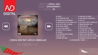 Lyrical Son  Qa Ki Feat Lumi B amp Singullar Official Audio [upl. by Donohue]