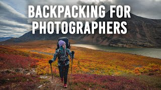 Backpacking for Photographers [upl. by Emilie]