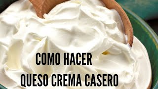 QUESO CREMA CASERO RECETA FÁCIL con SOLO 2 INGREDIENTES [upl. by Lotta]