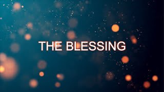 THE BLESSING Lyrics  Passion City Church Symphonic Version [upl. by Prevot]