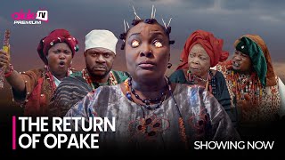 THE RETURN OPAKE  Latest 2023 Yoruba Movie Starring Odunlade Adekola Ronke Odusanya Iya Gbonkan [upl. by Elleon560]