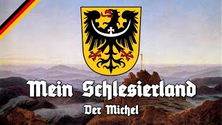 Mein Schlesierland  Der Michel  All Stanzas  Song of Silesia  Hymne Schlesiens  Schlesierlied [upl. by Ahsitaf]