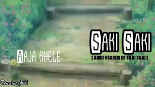 SAKI SAKI  HINDI COVER OF DJ SNAKES TAKI TAKI Ft Nobita sizuka doremon [upl. by Rainie]