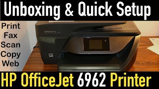 HP Officejet 6962 Setup Quick Unboxing amp review [upl. by Rysler780]