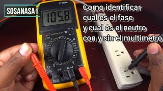 Cómo Identificar  Probar fase y neutro de un tomacorriente con y sin el multímetro digital DT9205A [upl. by Kammerer]