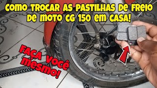 Como Trocar as Pastilhas de Freio a Disco da Cg Titan 150 [upl. by Marcelo860]