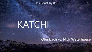 Ofenbach  Katchi New Bass Boost Full HD [upl. by Fraze]