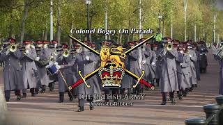 Colonel Bogey On Parade  British Military March [upl. by Ibrad202]