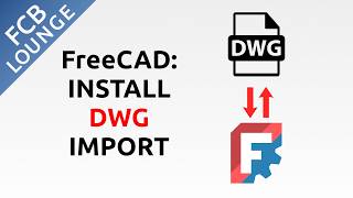 Install DWG ImportExport for FreeCAD [upl. by Poliard73]