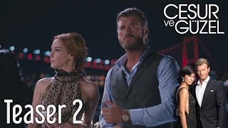 Cesur ve Güzel Teaser 2 [upl. by Ylrehc]