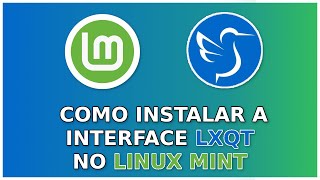 Como Instalar o LXQT no Linux Mint [upl. by Ecydnak]