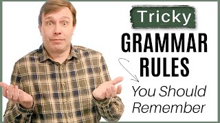 5 Tricky Grammar Rules You Need to Remember [upl. by Hastie267]