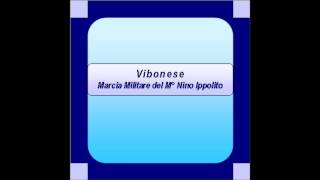 quotVibonesequot Marcia Militare  Nino Ippolito [upl. by Jaehne]