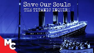 The Titanic Inquiry  Full Movie  Courtroom Drama  True Story  Paul McGann [upl. by Eyahsal]