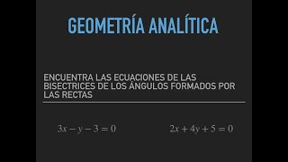 Problema de bisectrices de dos rectas [upl. by Lilak]