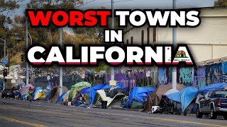 Worst Towns to Live in California [upl. by Alol]