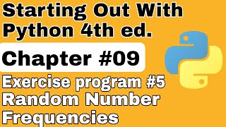 Starting Out With Python Chapter 9 Exercise Program 5 Random Number Frequencies Python solutions [upl. by Tyrus]