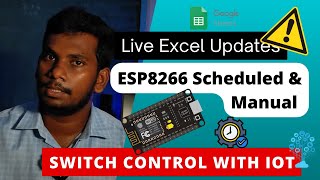 ESP8266 Scheduled amp Manual Switch Control with IoT  Live Excel Updates Easy Guide [upl. by Hoagland]