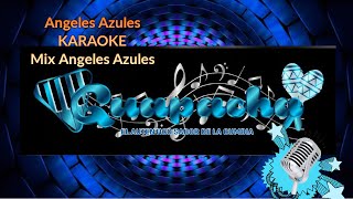 Mix Angeles Azules KARAOKE de exitos Lo mejor de lo mejor [upl. by Kordula]