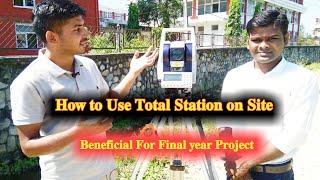 How to Use Total Station at Site With Full Details  Road Building Surveying Explanation Project [upl. by Griffin]