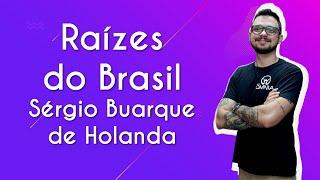 Raízes do Brasil – Sérgio Buarque de Holanda  Brasil Escola [upl. by O'Carroll]