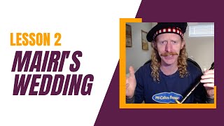 Mairis Wedding Lesson 2  Beginner Bagpiping Tutorial [upl. by Aihsa809]