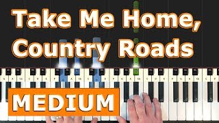 Take Me Home Country Roads  Piano Tutorial Easy  Sheet Music [upl. by Ahsaet]