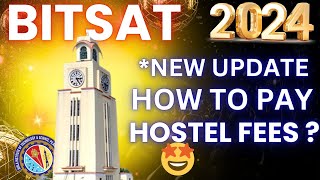 Bitsat 2024 hostel fees processBitsat 2024 [upl. by Yatnahc]