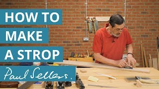 How to Make a Strop  Paul Sellers [upl. by Suirauqed]