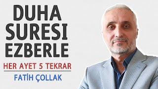 Duha suresi ezberle her ayet 5 tekrar Fatih Çollak [upl. by Sirod]