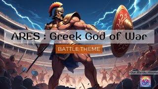 Ares Greek God of War  Intense Battle Music” [upl. by Halyk]