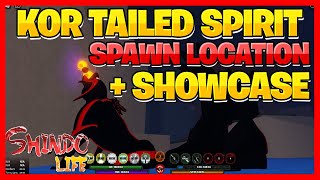 Shindo Life Kor Tailed Spirit Spawn Location and Showcase [upl. by Tnelc675]