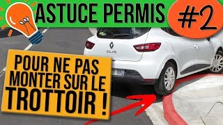 NE PAS TOUCHER LE TROTTOIR  ASTUCE PERMIS 2 [upl. by Frech]