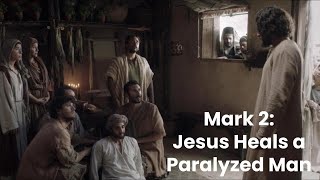 Teaching With The Chosen Jesus Heals A Paralyzed Man Mark 2111 [upl. by Hasila191]