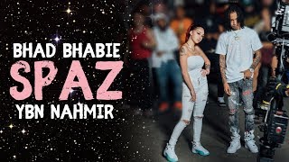 BHAD BHABIE quotSpazquot ft YBN Nahmir Lyric Video  Danielle Bregoli [upl. by Mag607]