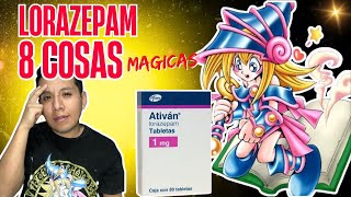 LORAZEPAM  8 Cosas MAGICAS que No sabias [upl. by Temme748]