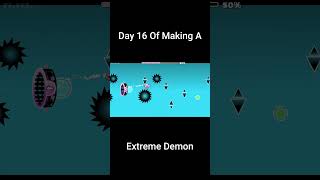 Day 16 Of Making An Extreme Demon In Geometry Dash geometrydash gddemon gmd gaming gd shorts [upl. by Yenttihw]