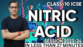 Nitric Acid One Shot  Nitric Acid ICSE Class 10  Study of compounds Nitric Acid  sirtarunrupani [upl. by Atorod]