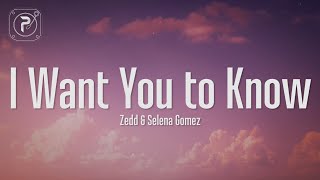 Zedd  I Want You To Know Lyrics ft Selena Gomez [upl. by Iahc]