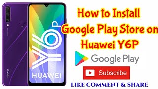 How to Install Google Play Store on Huawei Y6P [upl. by Nodnek405]