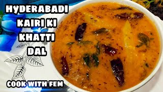 Hyderabadi Khatti Dal  Ramzan Special Recipe  Hyderabadi Khatti Dal Tadka  Cook With Fem [upl. by Camilia]